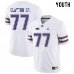 Youth Florida Gators #77 Antonneous Clayton Sr. NCAA Jordan Brand White Authentic Stitched College Football Jersey WDZ0362AW